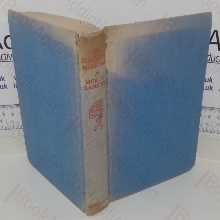 The Relentless Marriage