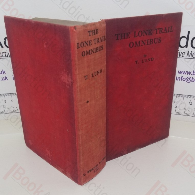 The Lone Trail Omnibus (Weston of the North-West Mounted Police; Up North; The Murder of David Brandon)