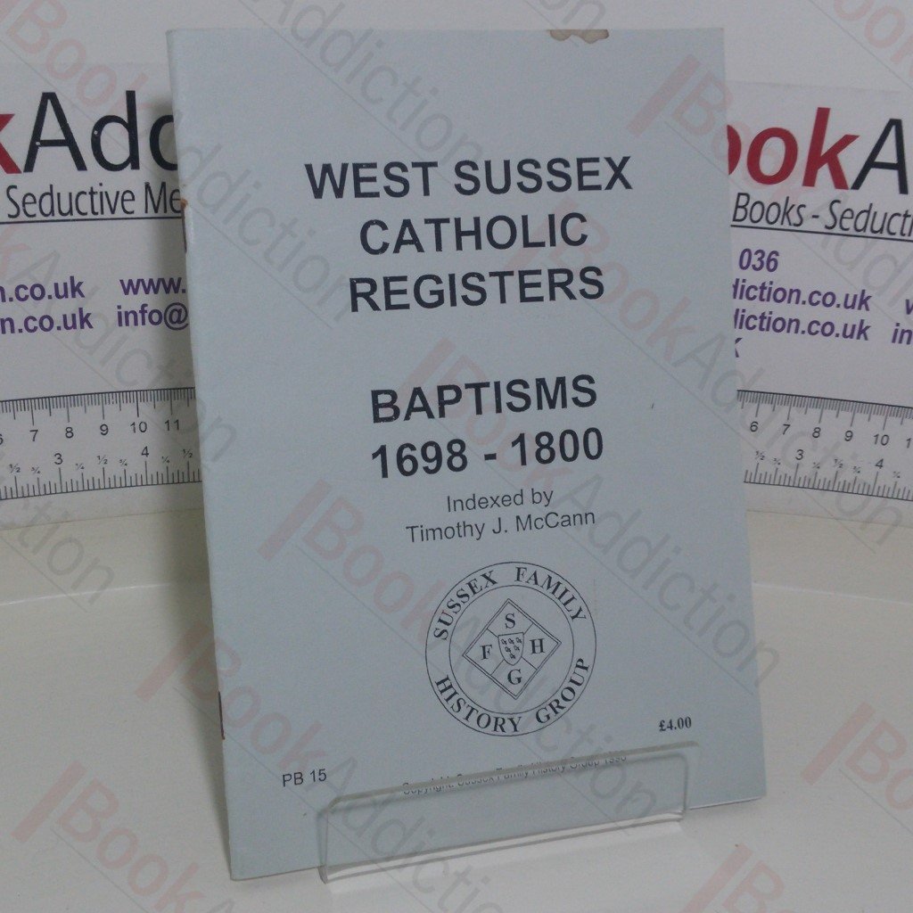 West Sussex Catholic Registers – Baptisms, 1698-1800
