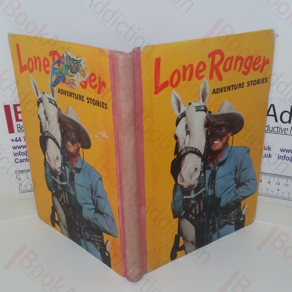 The Lone Ranger Adventure Stories