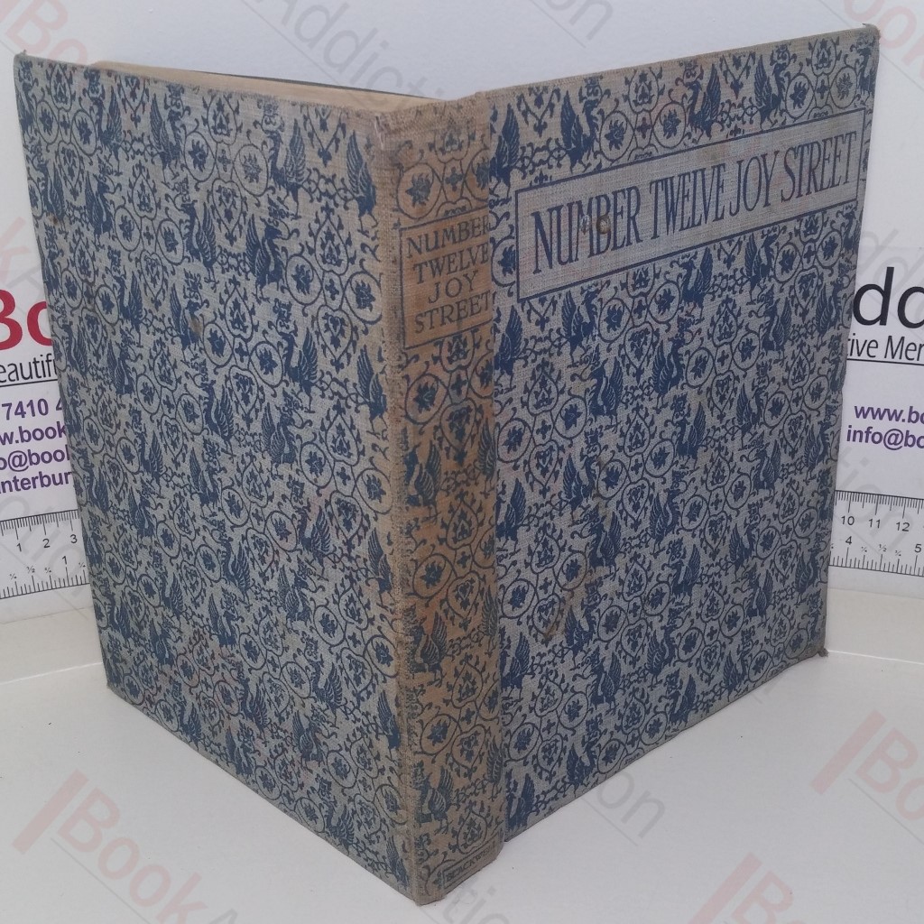 Number Twelve Joy Street: A Medley of Prose and Verse for Boys and Girls