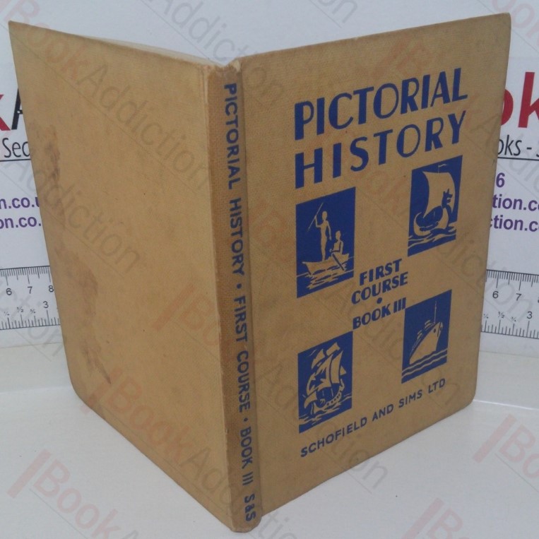 Pictorial History (History Through Picture and Story) First Course, Book III (3)