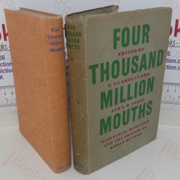 Four Thousand Million Mouths: Scientific Humanism and the Shadow of World Hunger