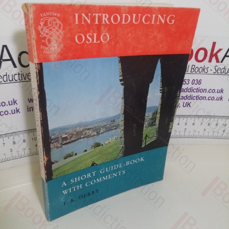 Introducing Oslo: A Short Guide-book with Comments (Tantum’s Tokens of Norway series)