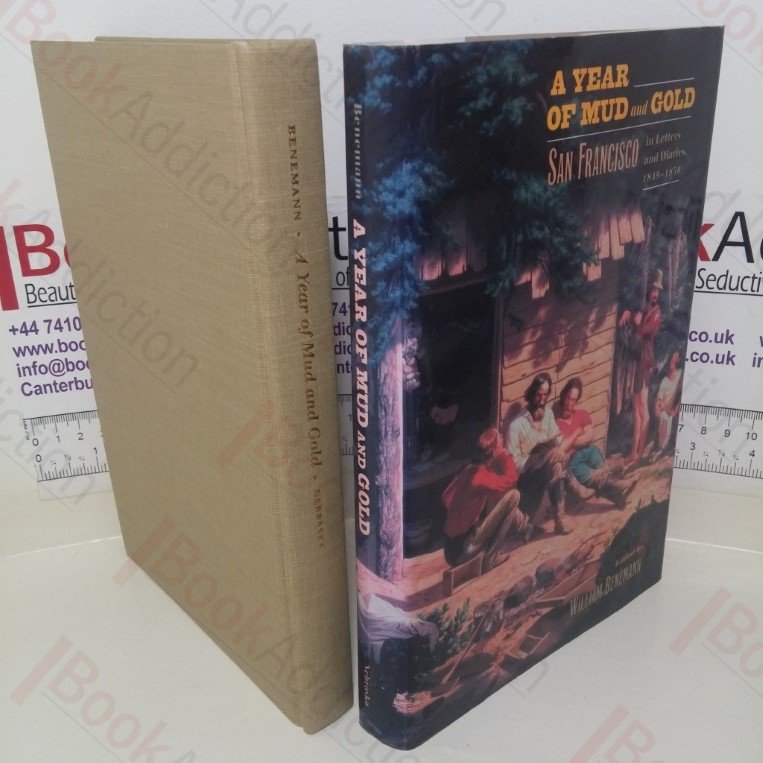 A Year of Mud and Gold: San Francisco in Letters and Diaries, 1849-1850