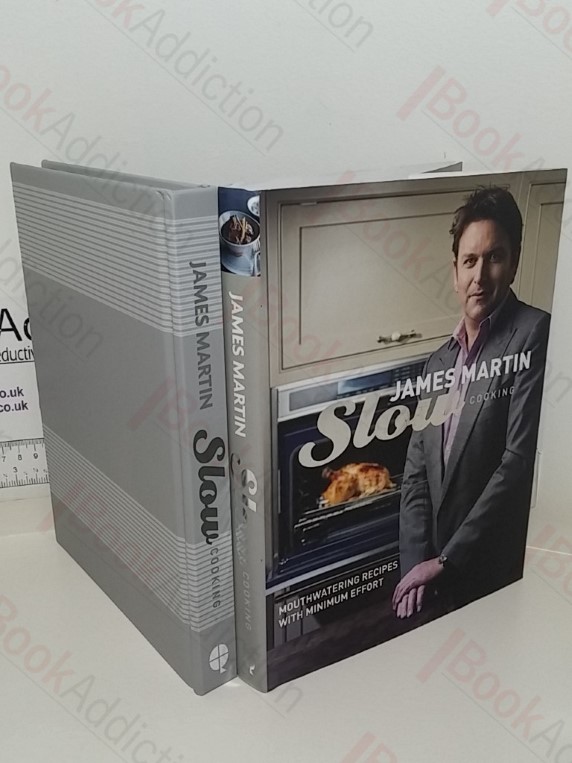 Slow Cooking: Mouthwatering Recipes with Minimum Effort (Signed and Inscribed)