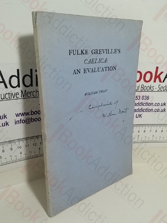 Fulke Greville’s Caelica: An Evaluation (Signed)