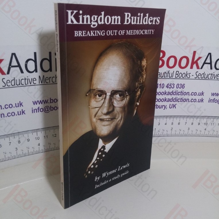 Kingdom Builders: Breaking out of Mediocrity