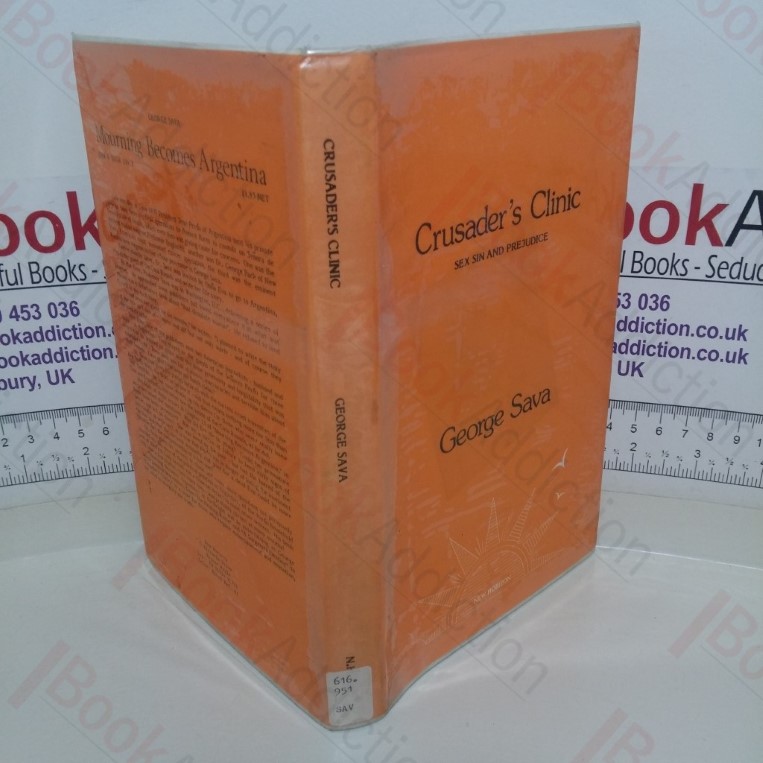 Crusader’s Clinic: Sex, Sin and Prejudice