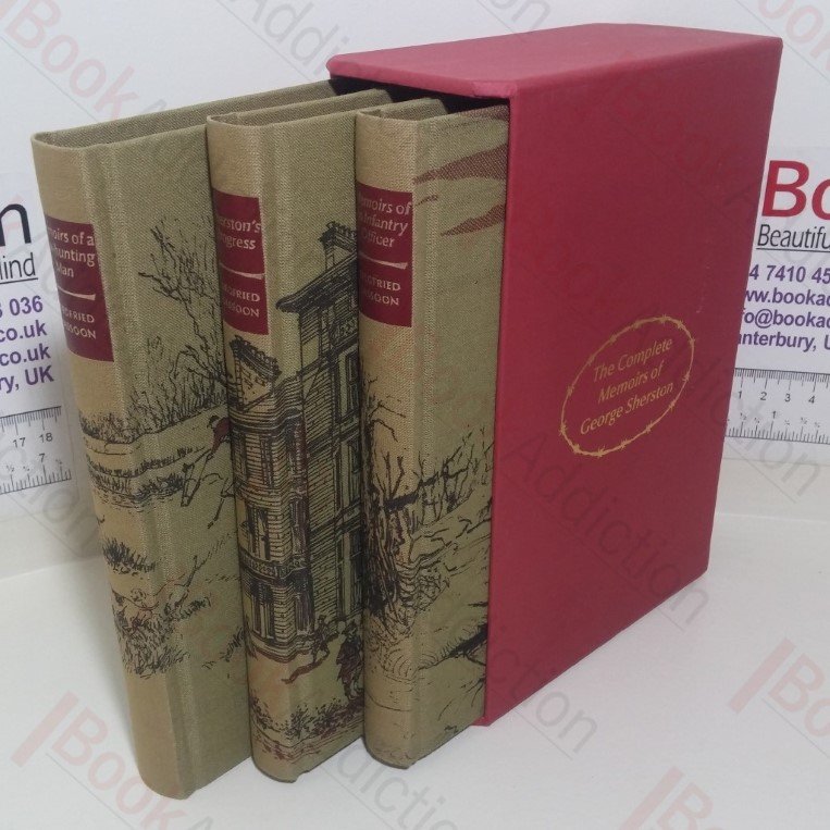 The Complete Memoirs of George Sherston – Memoirs of a Fox-Hunting Man; Memoirs of an Infantry Officer; Sherston’s Progress (Three Volume set)