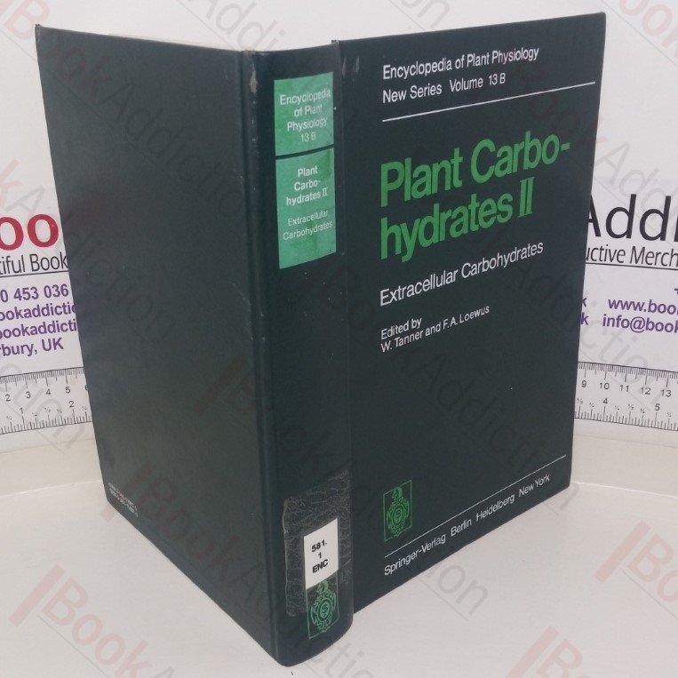 Plant Carbohydrates II: Extracellular Carbohydrates (Encyclopedia of Plant Physiology New Series, Volume 13 B)