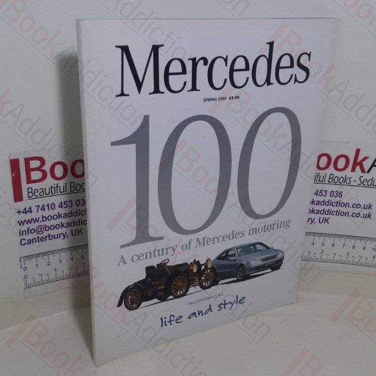 Mercedes Spring 2001: 100, A Century of Mercedes Motoring