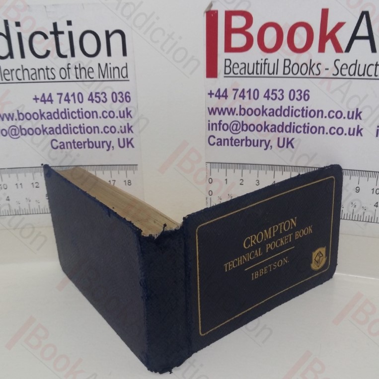 Crompton Technical Pocket-Book, Specially Written for the Use of Electrical Engineers, Contractors and Architects (Spon’s Civil Engineering Series)