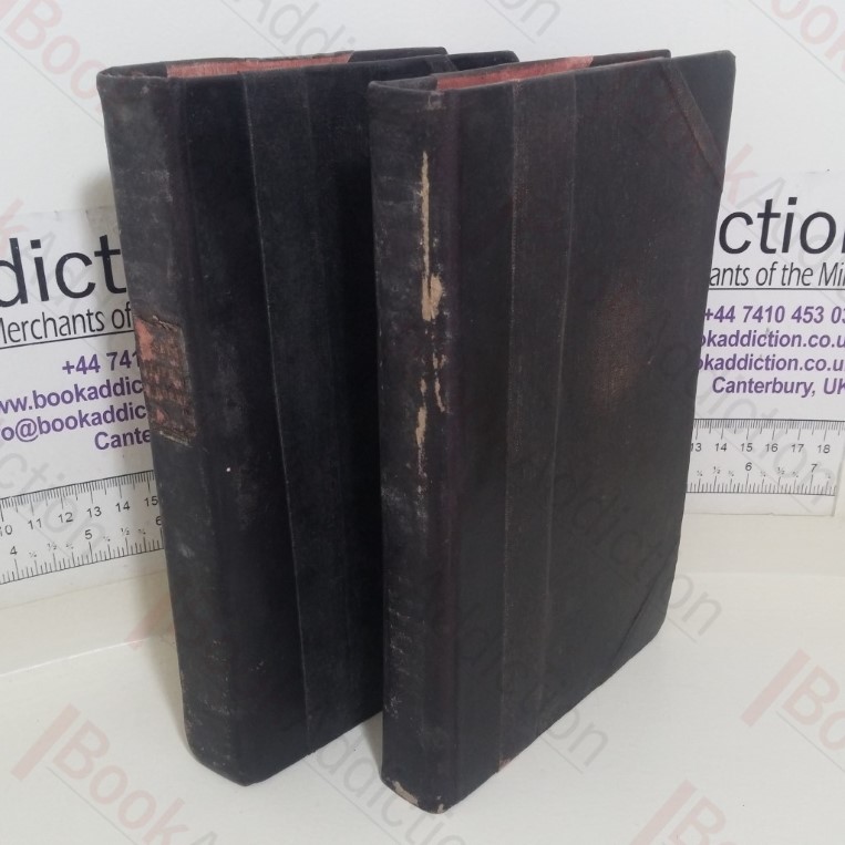 The Life of Edmund Burke Comprehending an Impartial Account of the Literary and Political Efforts and a Sketch of the Conduct and Character of the Most Eminent Associates, Coadjutors and Opponents (Volumes I and II)