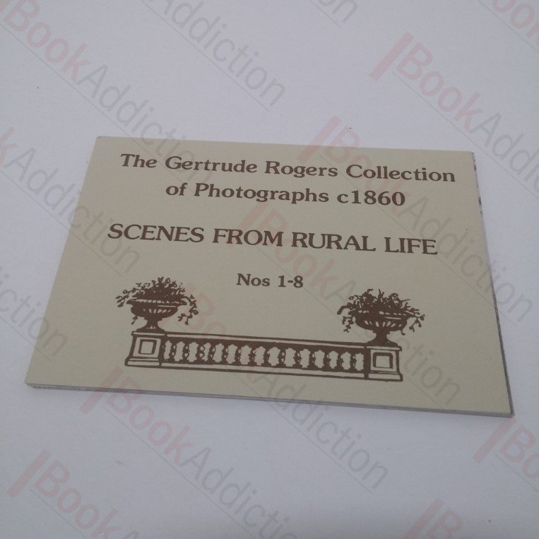 The Gertrude Rogers Collection of Photographs, c. 1860: Scenes from Rural Life, Nos 1-8