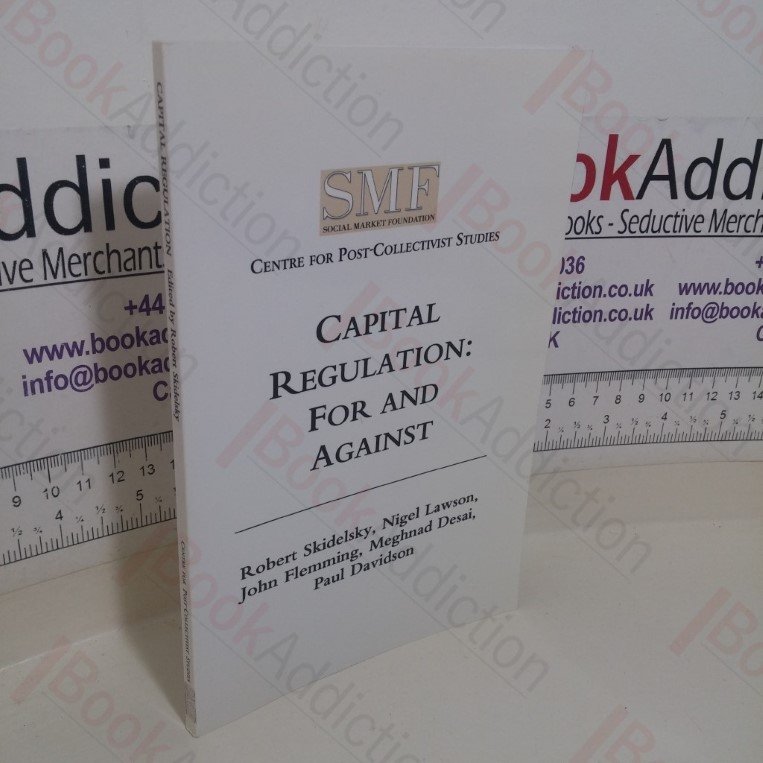 Capital Regulation: For and Against