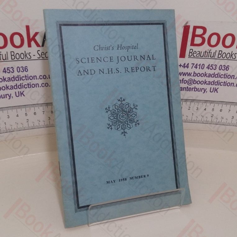 Christ’s Hospital Science Journal and NHS Report (No. 9, May 1958)