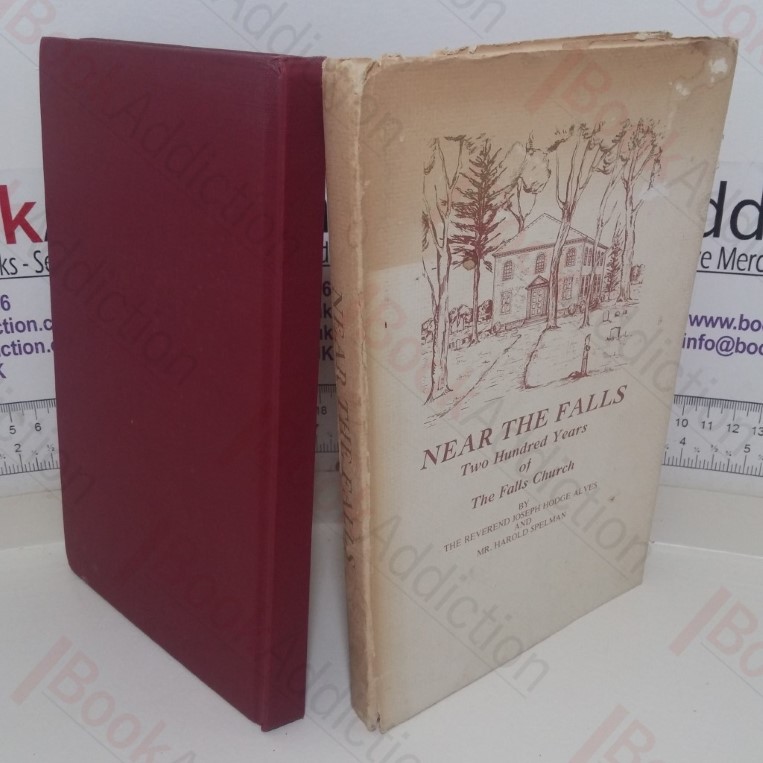 Near The Falls: Two Hundred Years of the Falls Church