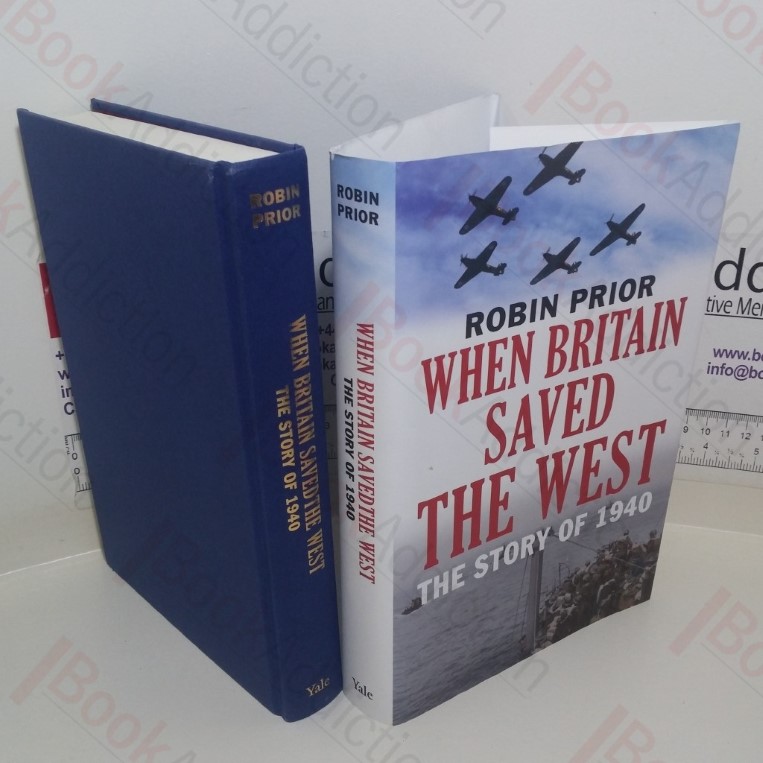 When Britain Saved the West: The Story of 1940