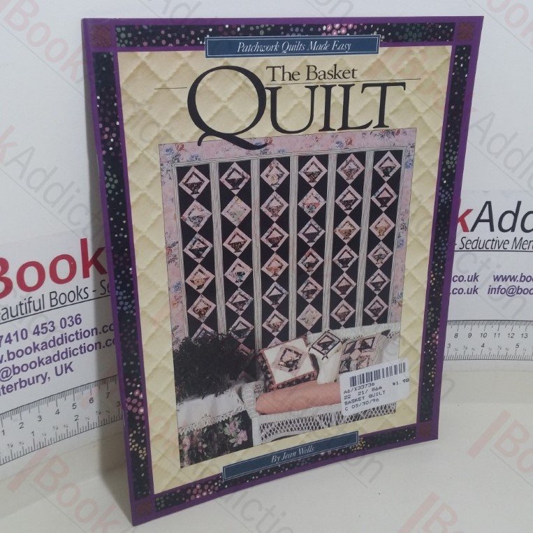 The Basket Quilt: Patchwork Quilts Made Easy