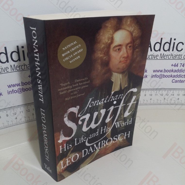 Jonathan Swift: His Life and His World