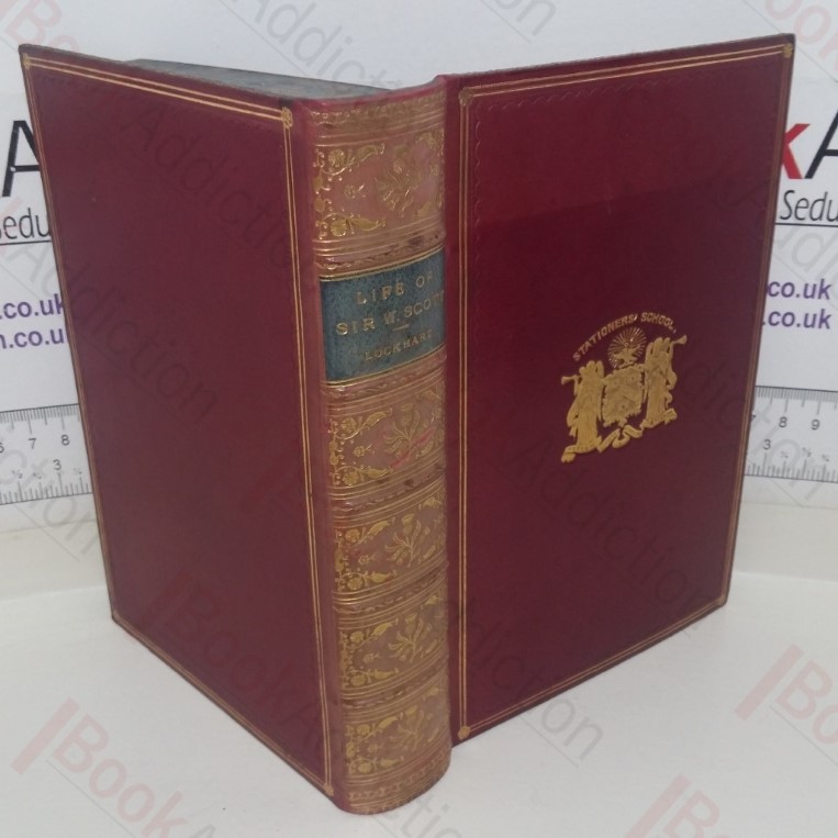 The Life of Sir Walter Scott: Abridged from the Larger Works