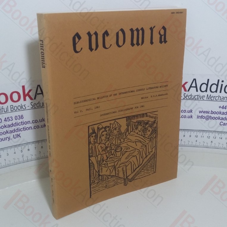 Encomia – Bibliographical Bulletin of The International Courtly Literature Society Vol V, Fall 1983)