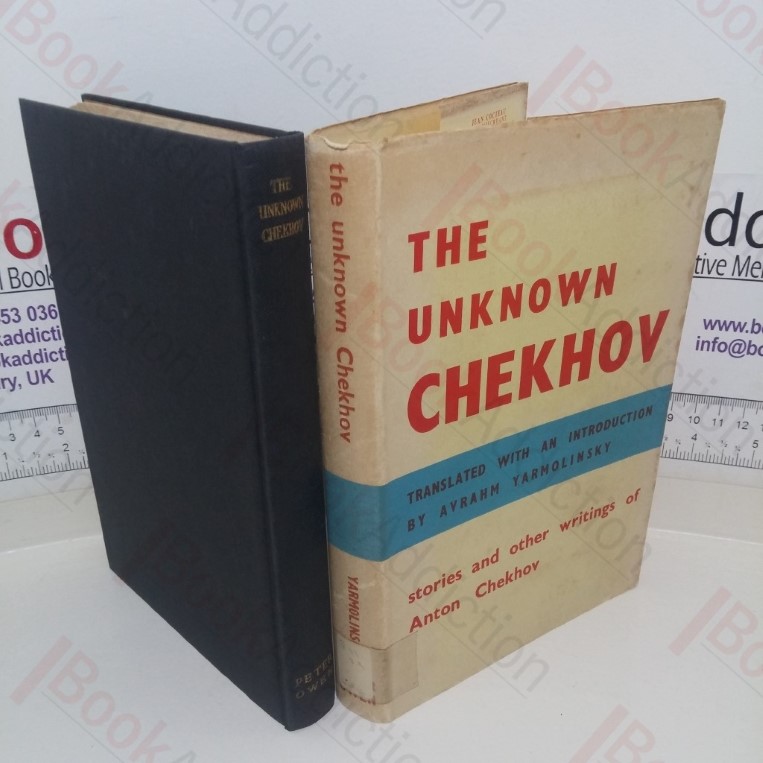 The Unknown Chekhov: Stories and Other Writing