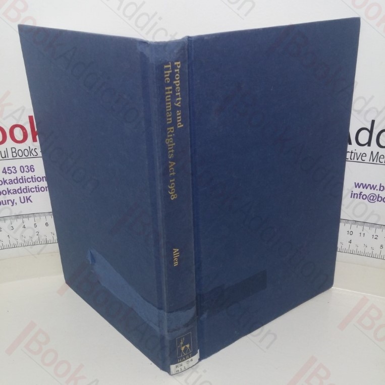 Property and The Human Rights Act 1998 (Human Rights Law in Perspective series, No. 7)