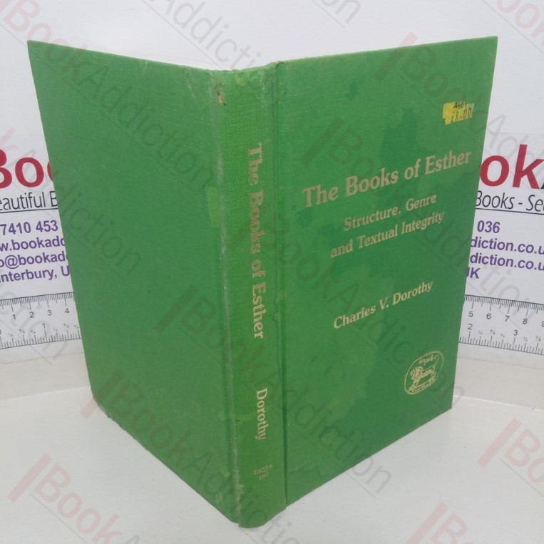 The Books of Esther: Structure, Genre and Textual Integrity (Supplement series, No. 187)