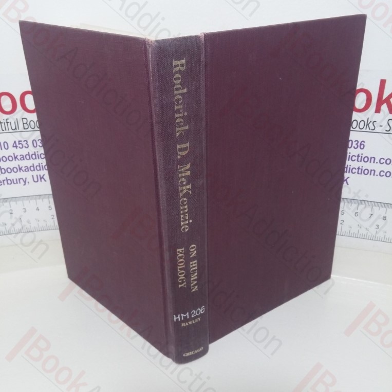 Roderick D McKenzie on Human Ecology: Selected Writings (The Heritage of Sociology series)