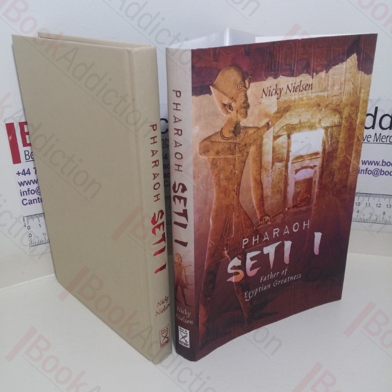 Pharaoh Seti I: Father of Egyptian Greatness