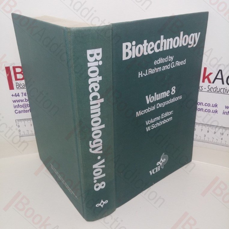 Biotechnology: Microbial Degradations (Volume 8)