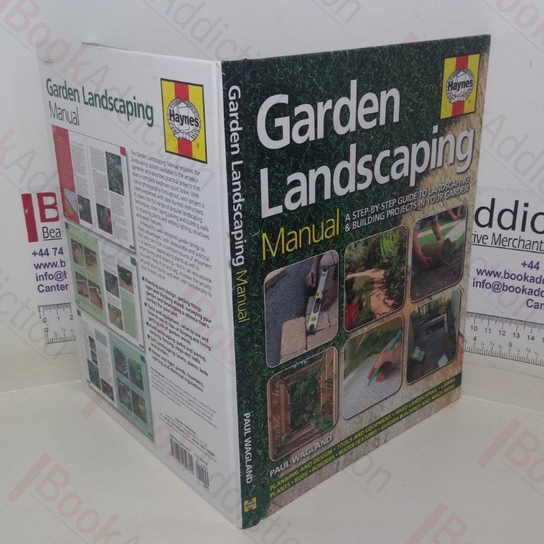 Garden Landscaping Manual: A Step-by-step Guide to Landscaping and Building Projects in Your Garden