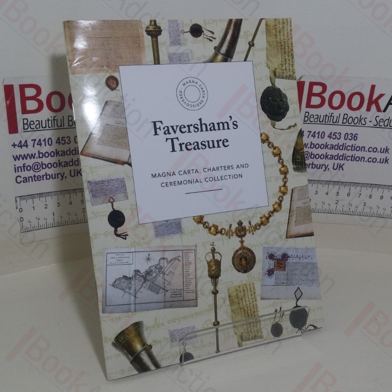 Faversham’s Treasure: Magna Carta, Charters and Ceremonial Collection