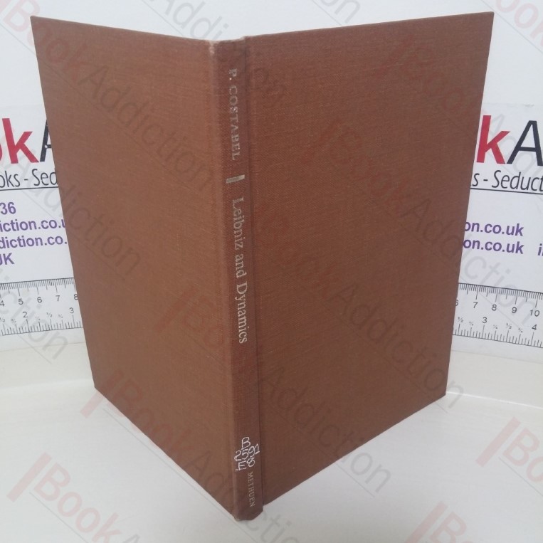 Leibniz and Dynamics: The Texts of 1692