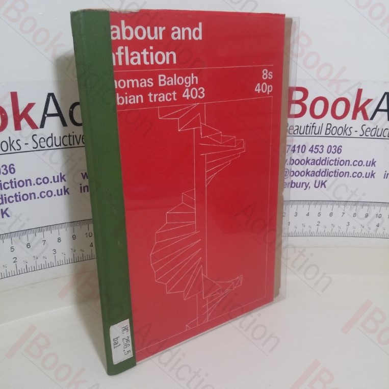 Labour and Inflation (Young Fabian Pamphlet, No. 403)
