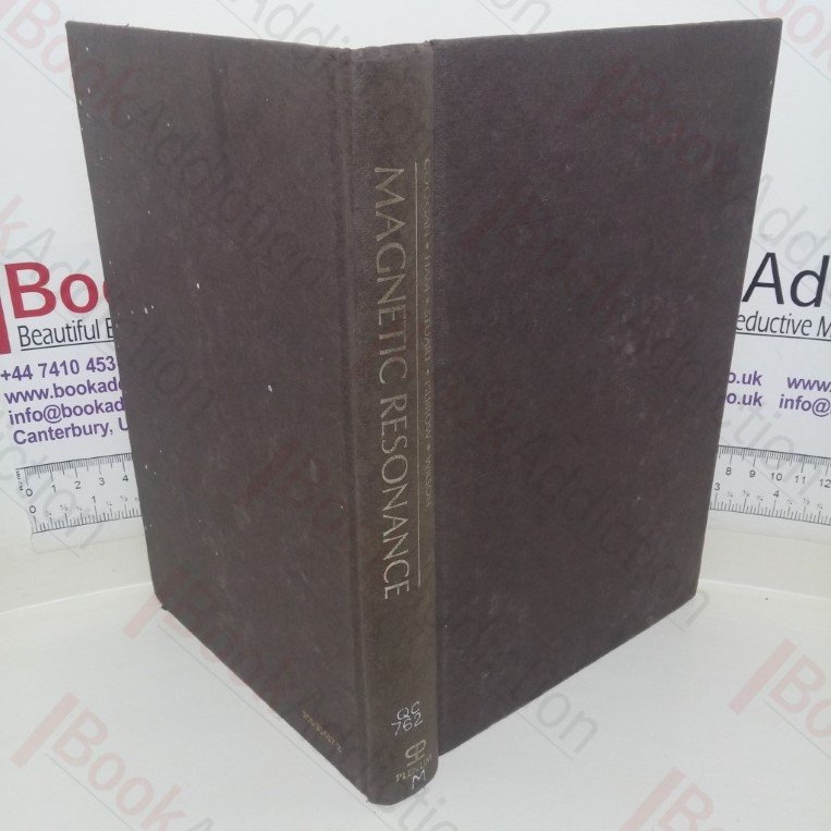 Magnetic Resonance: Proceedings of the International Symposium on Electron and Nuclear Magnetic Resonance, Held in Melbourne, August 1969, Sponsored by the Australian Academy of Science