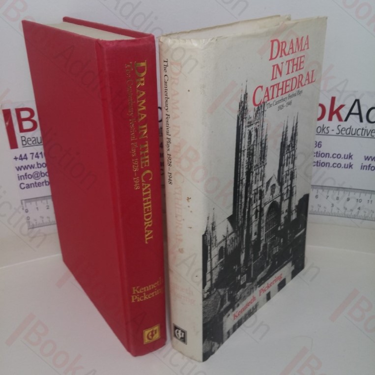 Drama in the Cathedral: Canterbury Cathedral Festival Plays, 1928-48
