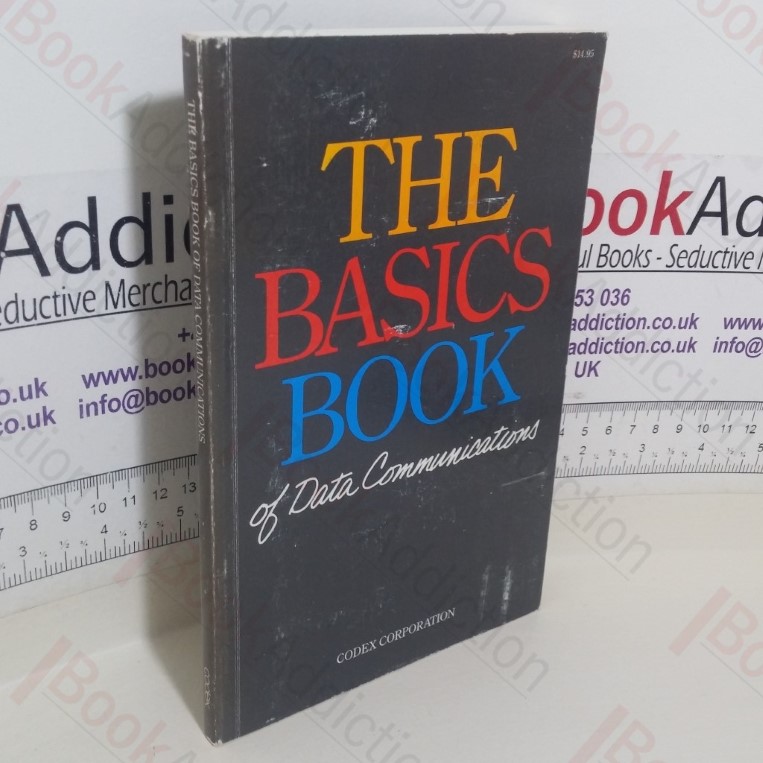 The Basics Book of Data Communications