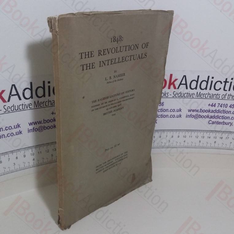 1848: Revolution of the Intellectual (Raleigh Lecture British Academy)