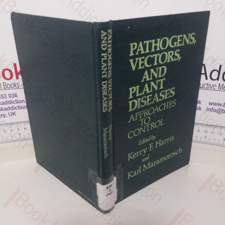 Pathogens, Vectors, and Plant Diseases: Approaches to Control
