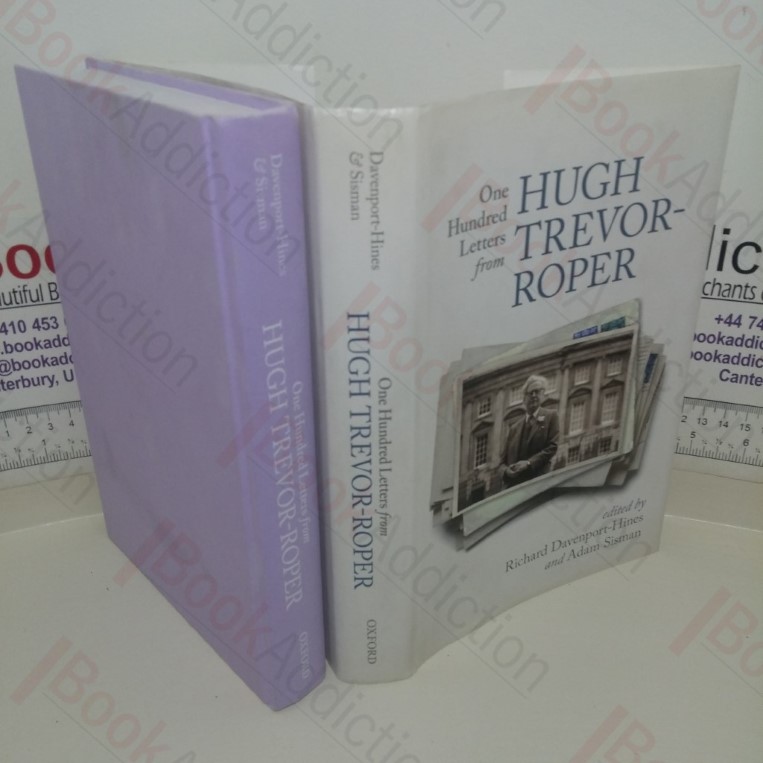 One Hundred Letters From Hugh Trevor-Roper