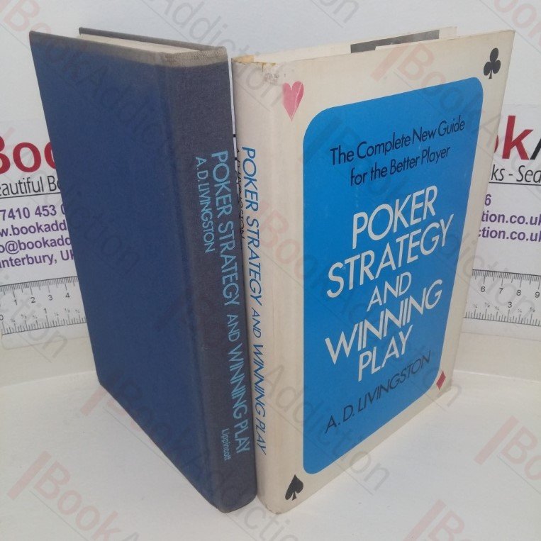 Poker Strategy and Winning Play: The Complete New Guide for the Better Player