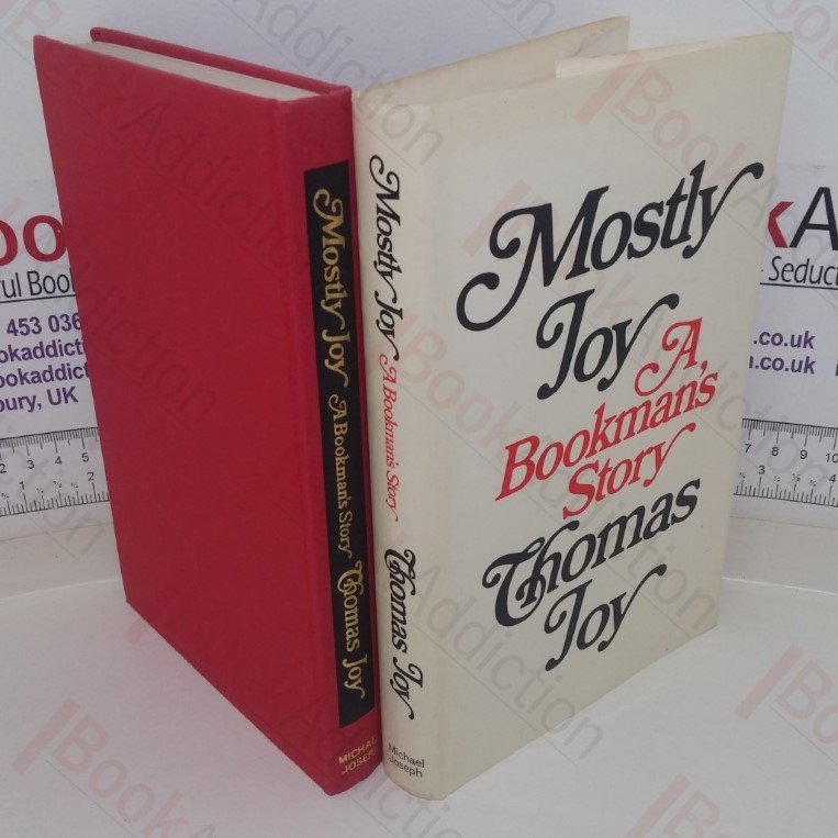 Mostly Joy: A Bookman’s Story (Signed and Inscribed)