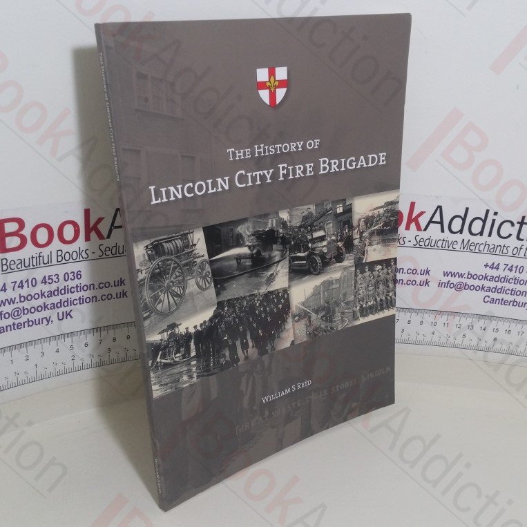 The History of Lincoln City Fire Brigade