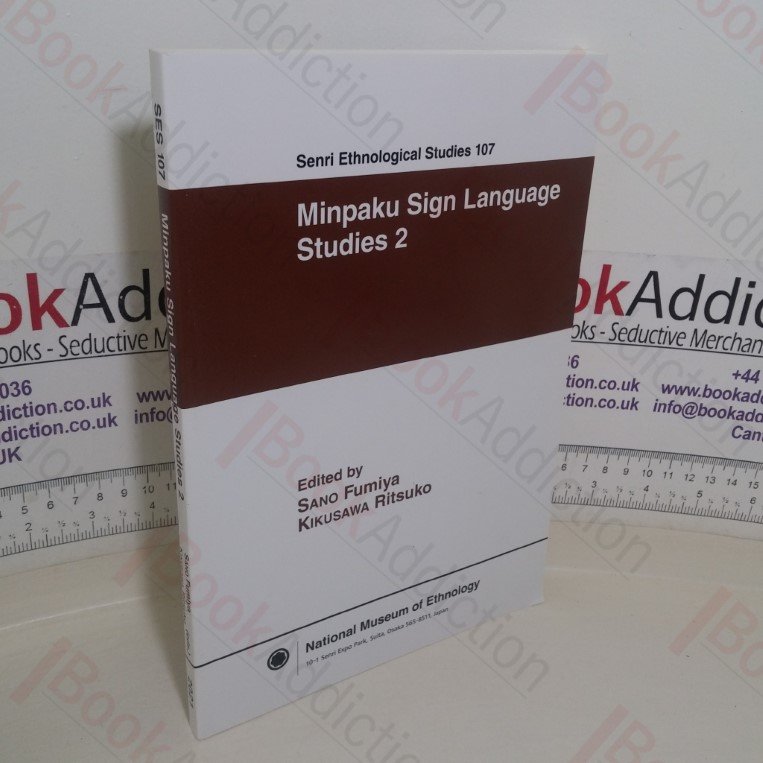 Minpaku Sign Language Studies 2 (Senri Ethnological Studies 107)