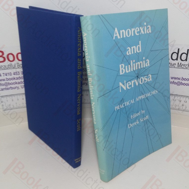 Anorexia and Bulimia Nervosa: Practical Approaches