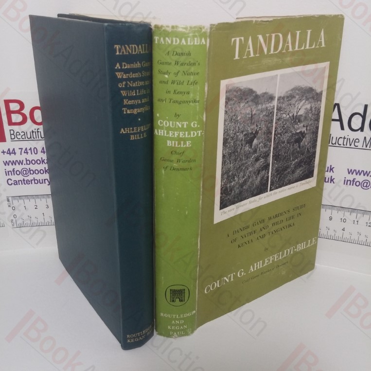 Tandalla: A Danish Game Warden’s Study of Native Wild Life in Kenya and Tanganyika