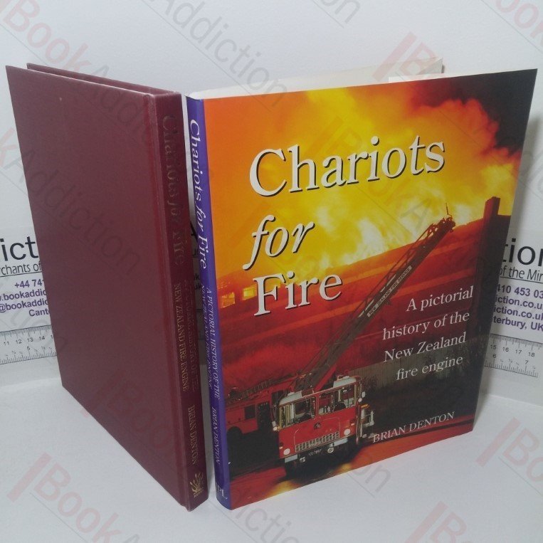 Chariots for Fire: A Pictorial History of the New Zealand Fire Engine